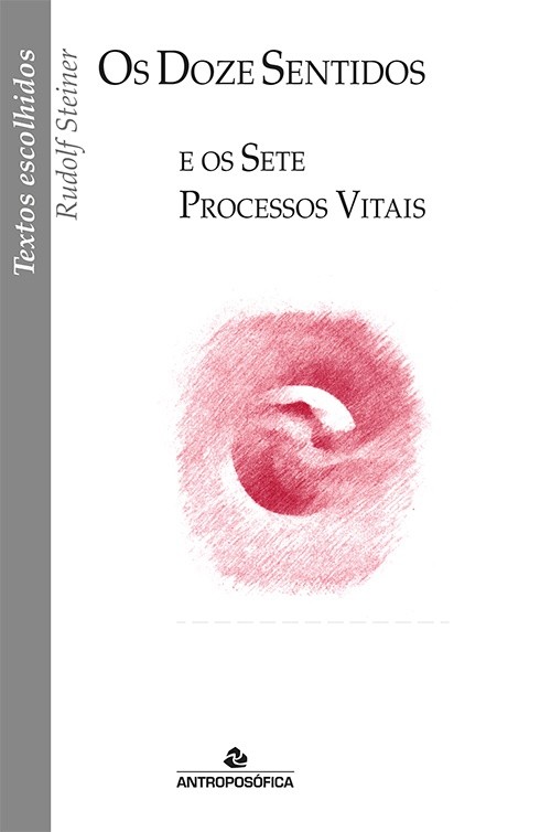 Os Doze Sentidos e os Sete Processos Vitais