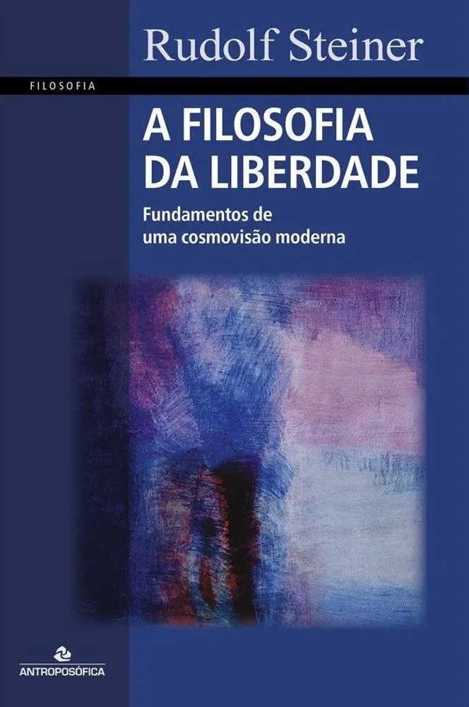 A Filosofia da Liberdade